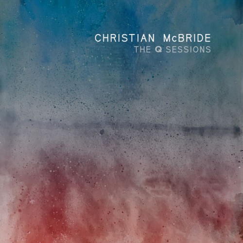 Christian McBride – The Q Sessions (2021) [FLAC 24 bit, 192 kHz]