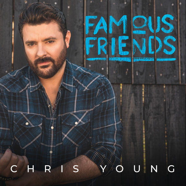 Chris Young  – Famous Friends (2021) [Official Digital Download 24bit/44,1kHz]
