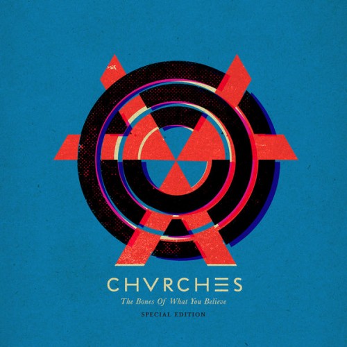 CHVRCHES – The Bones of What You Believe (Deluxe Edition) (2013) [FLAC 24 bit, 44,1 kHz]
