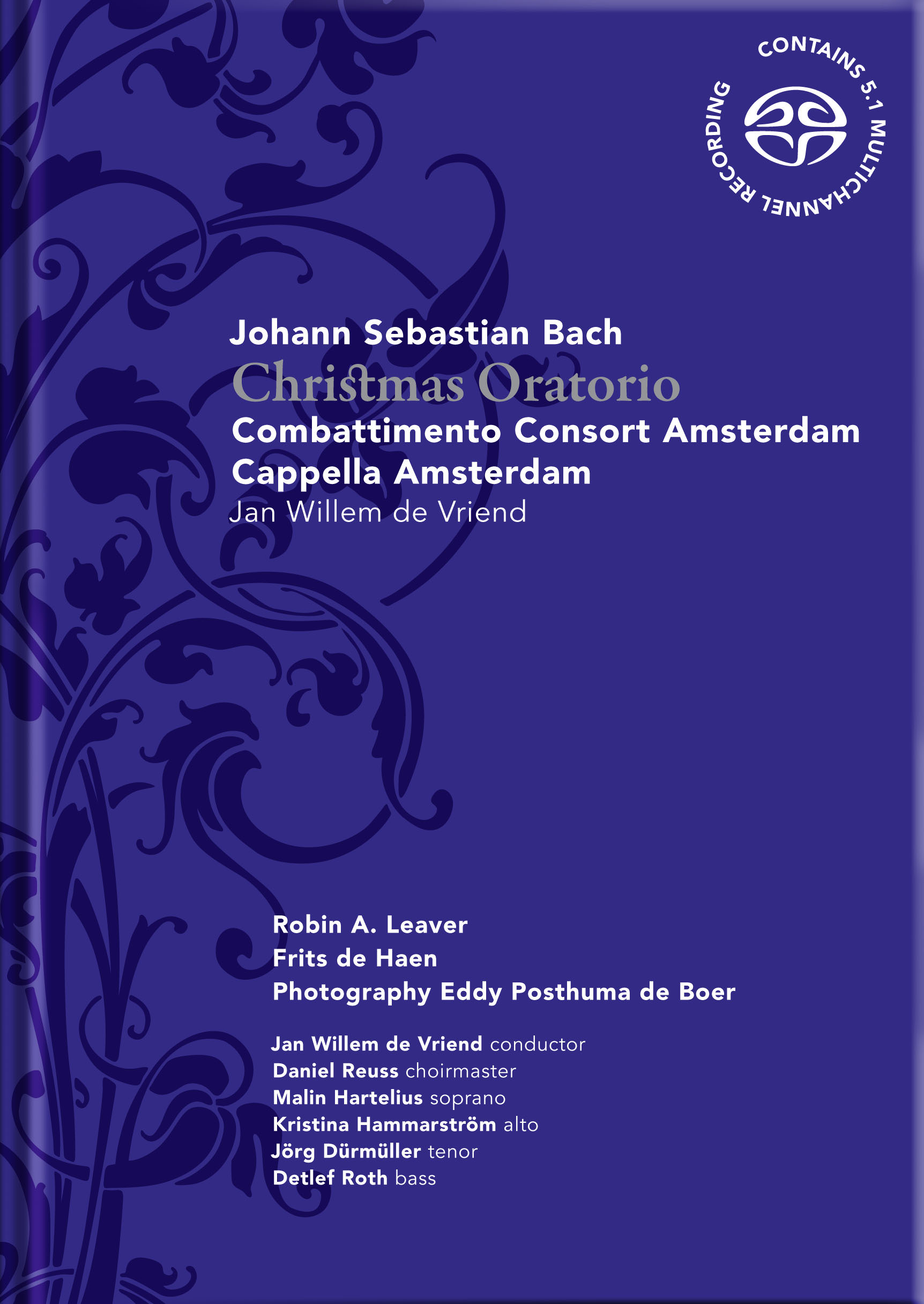 Combattimento Consort Amsterdam, Jan Willem de Vriend – J.S. Bach: Christmas Oratorio (2006) DSF DSD64