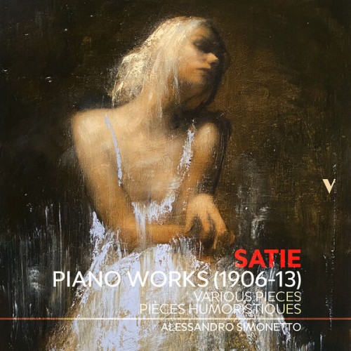 Alessandro Simonetto (Pianist, Harpsichordist) – Satie: Piano Works, Vol. 1 – Pièces humoristiques & Other Works (2022) [FLAC 24 bit, 88,2 kHz]