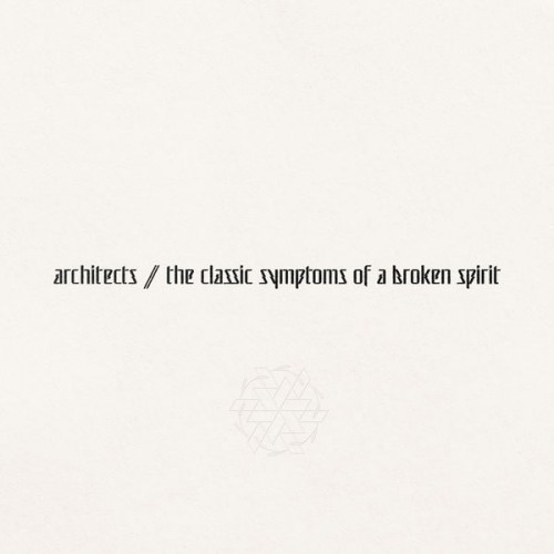 Architects – the classic symptoms of a broken spirit (2022) [FLAC 24 bit, 48 kHz]