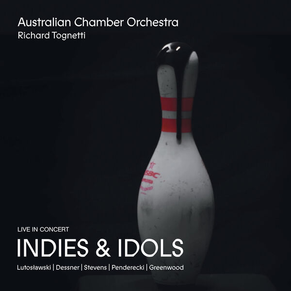 Australian Chamber Orchestra, Richard Tognetti – Indies & Idols  (Live In Concert) (2022) [Official Digital Download 24bit/96kHz]
