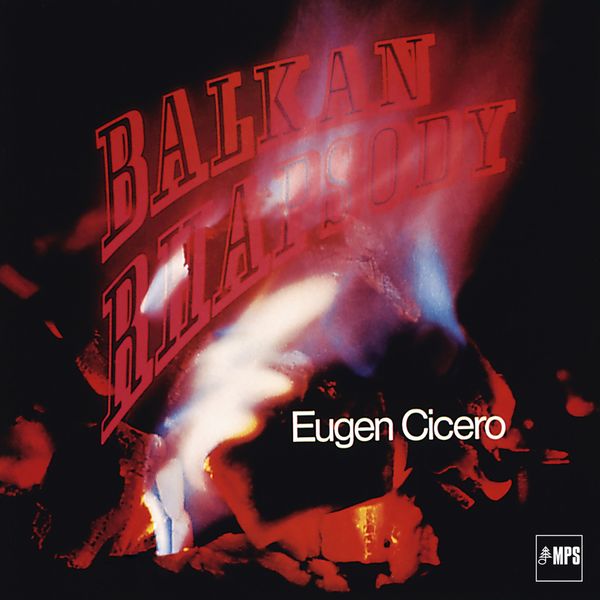 Eugen Cicero – Balkan Rhapsodie (1970/2017) [Official Digital Download 24bit/88,2kHz]