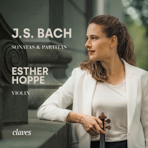 Esther Hoppe – J. S. Bach: Sonatas & Partitas for Solo Violin (2022) [FLAC 24 bit, 96 kHz]