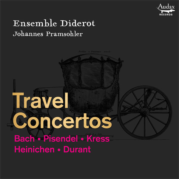 Ensemble Diderot & Johannes Pramsohler – Travel Concertos (2022) [Official Digital Download 24bit/96kHz]