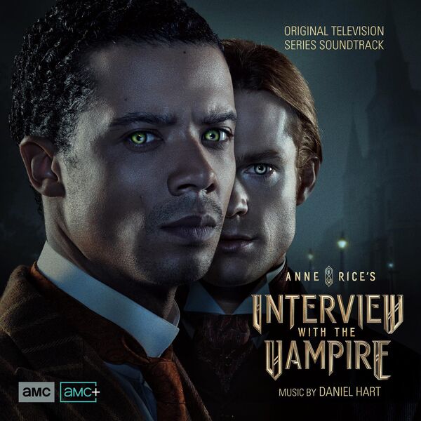 Daniel Hart - Interview with the Vampire (Original Television Series Soundtrack) (2022) [FLAC 24bit/48kHz] Download