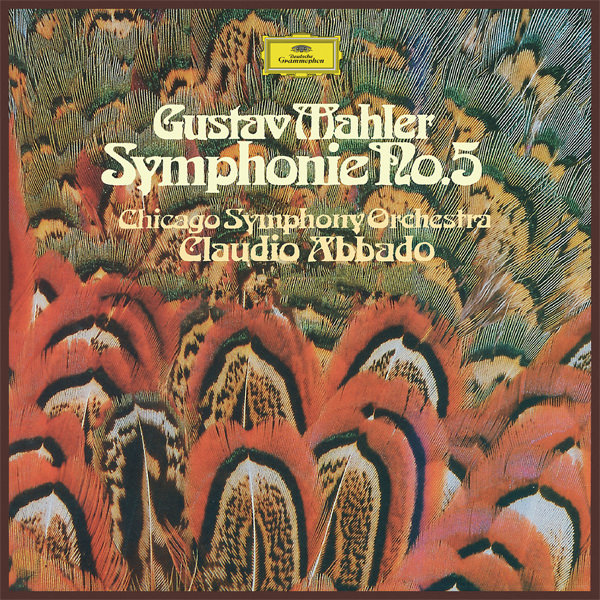 Chicago Symphony Orchestra, Claudio Abbado – Mahler: Symphony No.5 In C-Sharp Minor (1981/2017) [Official Digital Download 24bit/192kHz]