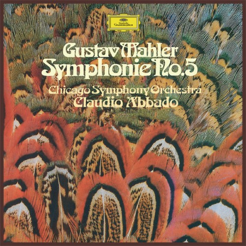 Chicago Symphony Orchestra, Claudio Abbado – Mahler: Symphony No.5 In C-Sharp Minor (1981/2017) [FLAC 24 bit, 192 kHz]