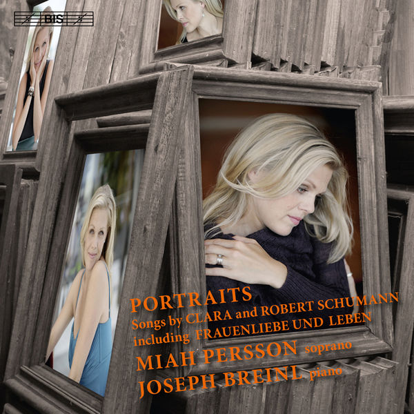 Miah Persson, Joseph Breinl – Portraits: songs by Clara and Robert Schumann (2011) [Official Digital Download 24bit/88,2kHz]