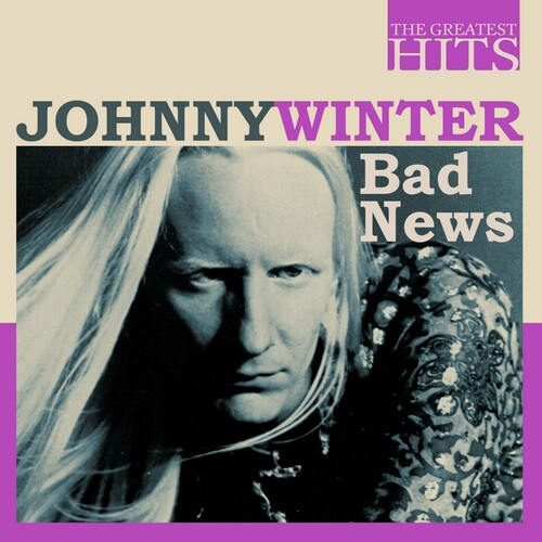 Johnny Winter – The Greatest Hits: Johnny Winter – Bad News (2022) MP3 320kbps