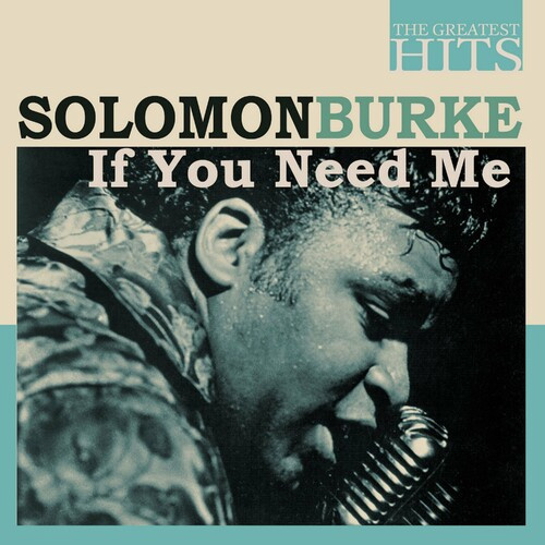 Solomon Burke – THE GREATEST HITS: Solomon Burke – If You Need Me (2022) MP3 320kbps