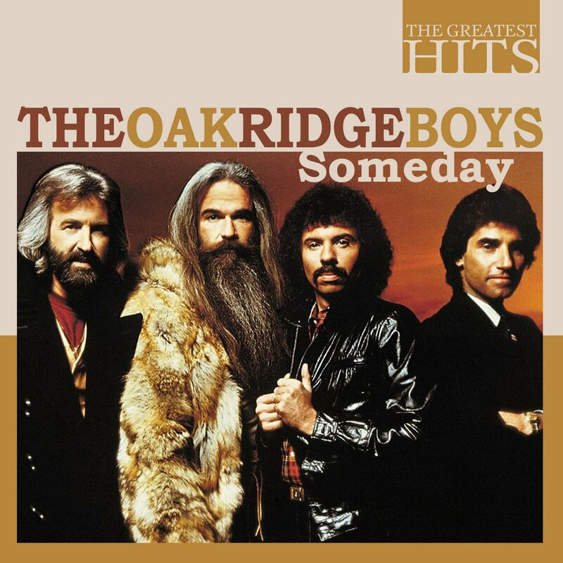 The Oak Ridge Boys – THE GREATEST HITS: The Oak Ridge Boys – Someday (2022) FLAC