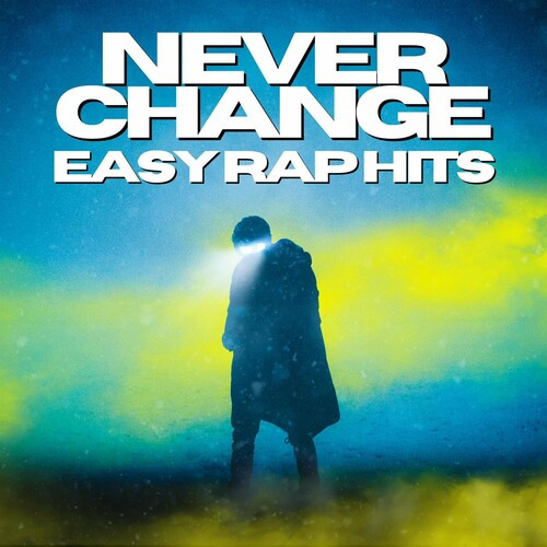 Various Artists – Never Change – Easy Rap Hits (2022) MP3 320kbps