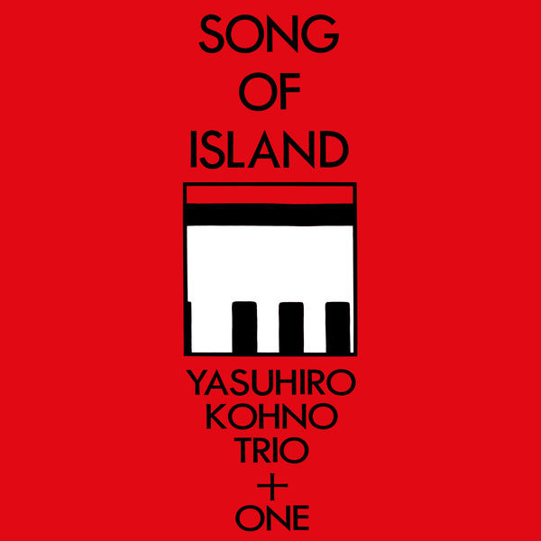 Yasuhiro Kohno Trio + One - Song of Island (2022) 24bit FLAC Download