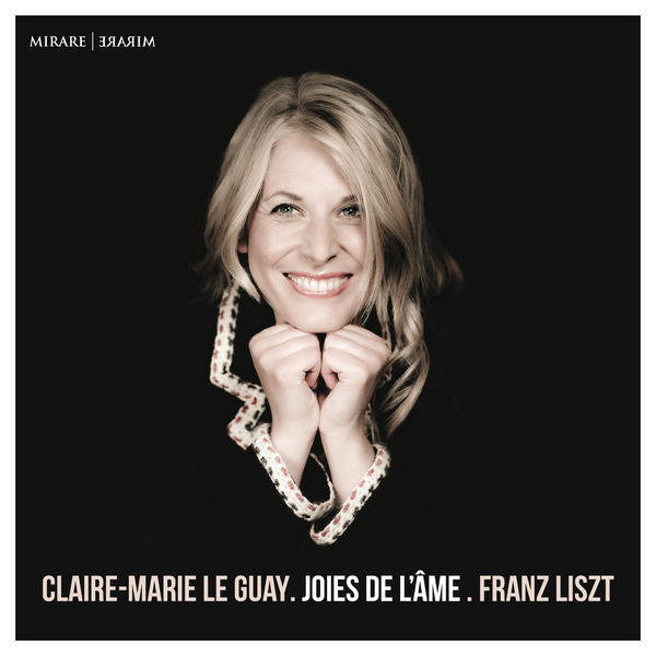 Claire-Marie Le Guay – Liszt: Joies de l’âme (2021) [Official Digital Download 24bit/96kHz]
