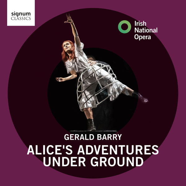 Irish National Opera, André de Ridder & Claudia Boyle – Barry: Alice’s Adventures Under Ground (2021) [Official Digital Download 24bit/96kHz]