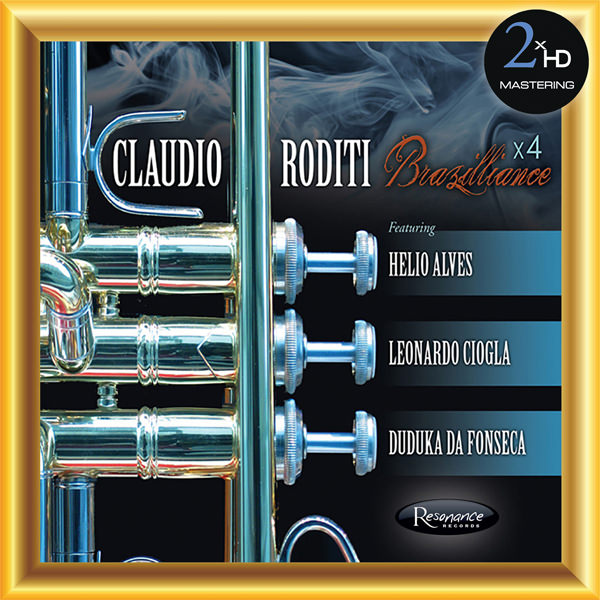 Claudio Roditi – Brazilliance X4 (2009/2017) [Official Digital Download 24bit/44,1kHz]