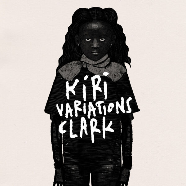 Clark – Kiri Variations (2019) [Official Digital Download 24bit/44,1kHz]