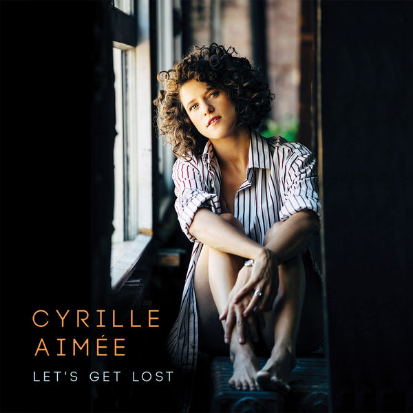 Cyrille Aimée – Let’s Get Lost (2016) [Official Digital Download 24bit/88,2kHz]