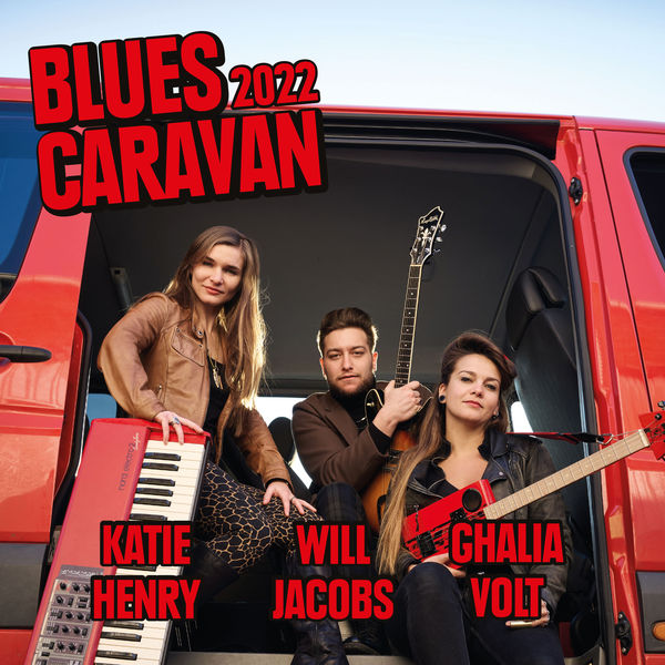 Ghalia Volt, Katie Henry, Will Jacobs - Blues Caravan 2022 (2022) [FLAC 24bit/44,1kHz]