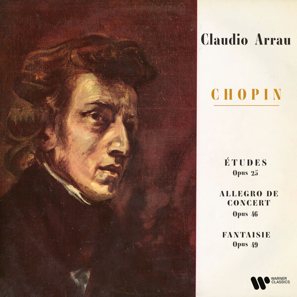 Claudio Arrau – Chopin: Études, Op. 25, Allegro de concert, Op. 46 & Fantaisie, Op. 49 (2022) [Official Digital Download 24bit/192kHz]