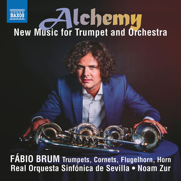 Fábio Brum, Seville Royal Symphony Orchestra, Noam Zur – Alchemy: New Music For Trumpet and Orchestra (2022) [Official Digital Download 24bit/96kHz]