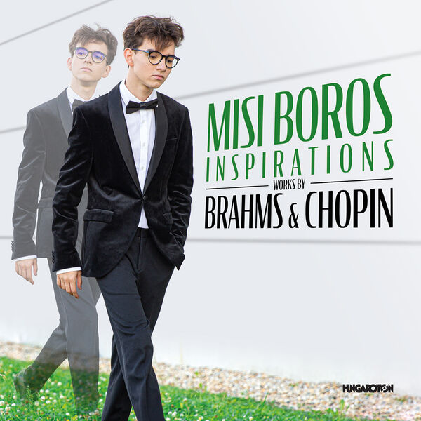 Boros Misi – Inspirations, works by Brahms, Chopin (2022) [FLAC 24bit/96kHz]