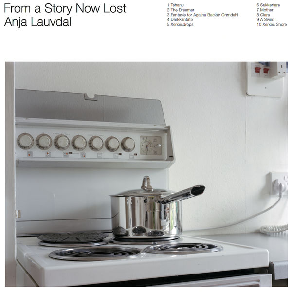 Anja Lauvdal - From a Story Now Lost (2022) [FLAC 24bit/44,1kHz] Download