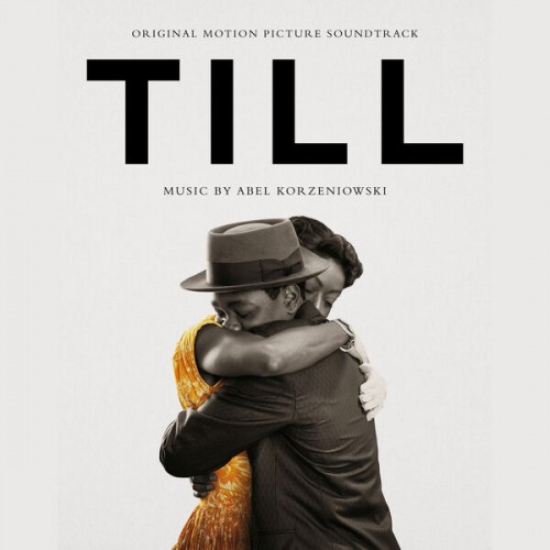 Abel Korzeniowski - TILL (Original Motion Picture Soundtrack) (2022) Download