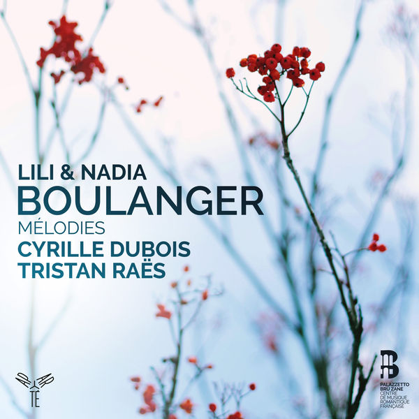 Cyrille Dubois & Tristan Raës – Lili et Nadia Boulanger: Mélodies (2019) [Official Digital Download 24bit/96kHz]