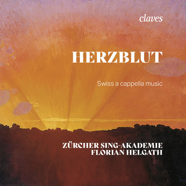 Florian Helgath, Zürcher Sing-Akademie - Herzblut: Swiss A Cappella Music (2022) [FLAC 24bit/96kHz]