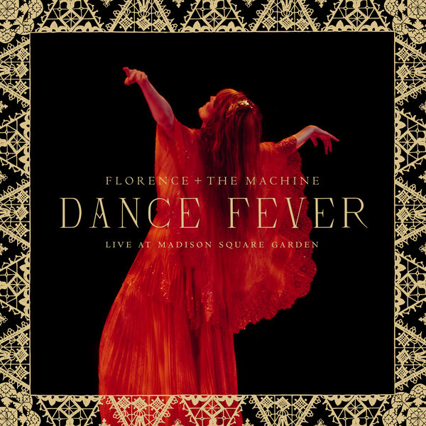 Florence and the Machine - Dance Fever (Live At Madison Square Garden) (2022) [FLAC 24bit/48kHz]