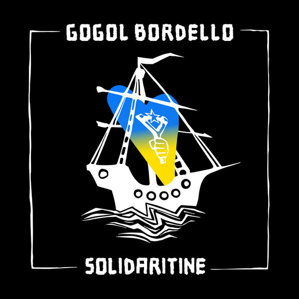 Gogol Bordello - Solidaritine (2022) [FLAC 24bit/96kHz] Download