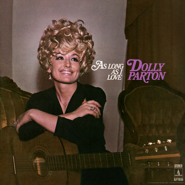 Dolly Parton – As Long as I Love (1970/2018) [Official Digital Download 24bit/96kHz]