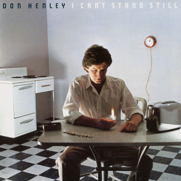 Don Henley – I Can’t Stand Still (1982/2015) [Official Digital Download 24bit/96kHz]