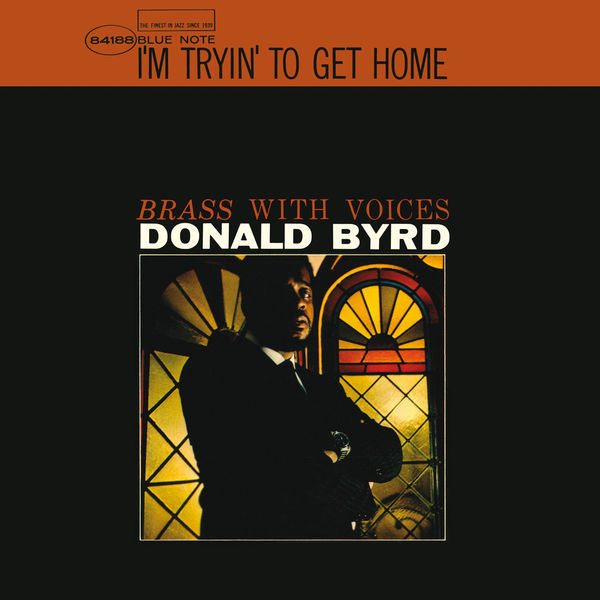 Donald Byrd - I'm Tryin' To Get Home (1965/2015) [Official Digital Download 24bit/192kHz]