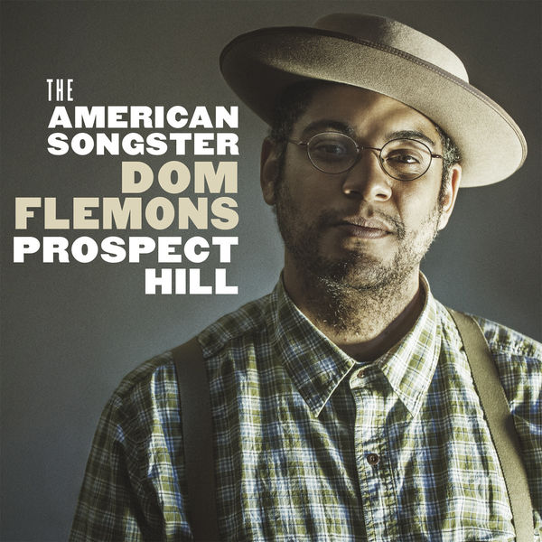 Dom Flemons – Prospect Hill (2015) [Official Digital Download 24bit/44,1kHz]