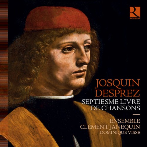 Dominique Visse – Josquin Desprez: Septiesme livre de chansons (2021) [FLAC 24 bit, 44,1 kHz]