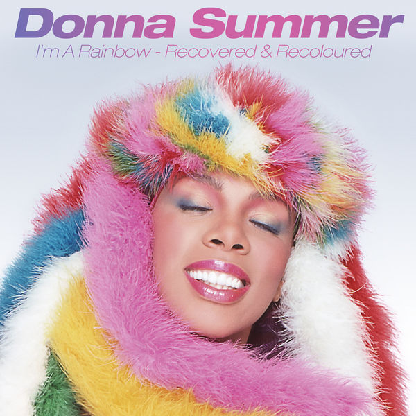 Donna Summer - I'm a Rainbow: Recovered & Recoloured (2021) [Official Digital Download 24bit/44,1kHz]