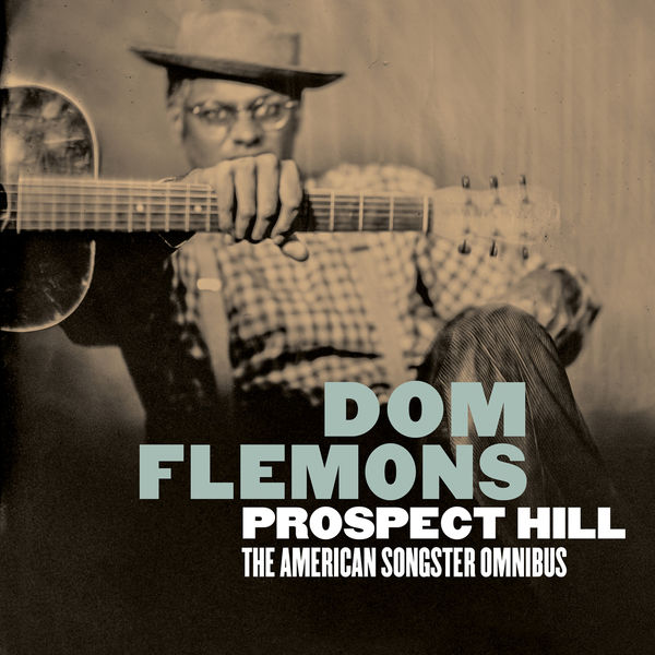 Dom Flemons – Prospect Hill: The American Songster Omnibus (2020) [Official Digital Download 24bit/44,1kHz]