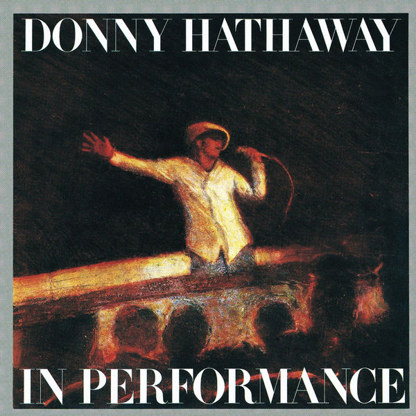 Donny Hathaway – In Performance (1971/2012) [Official Digital Download 24bit/192kHz]