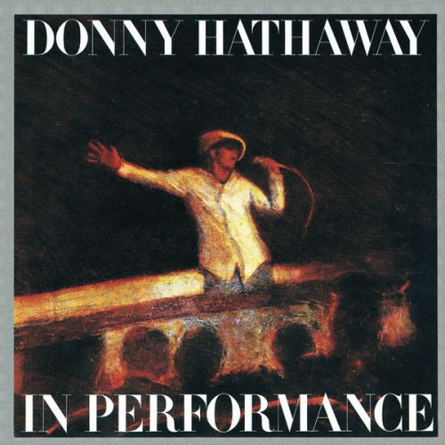 Donny Hathaway – In Performance (1971/2012) [FLAC 24 bit, 192 kHz]