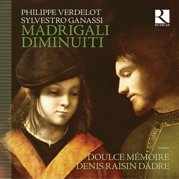 Doulce Mémoire & Denis Raisin-Dadre – Madrigali diminuiti (Diminutions inspirees de Sylvestro Ganassi) (2016) [Official Digital Download 24bit/88,2kHz]