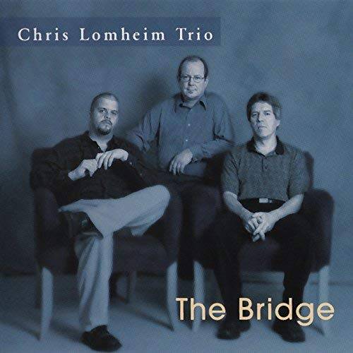 Chris Lomheim Trio – The Bridge (2002) MCH SACD ISO + Hi-Res FLAC