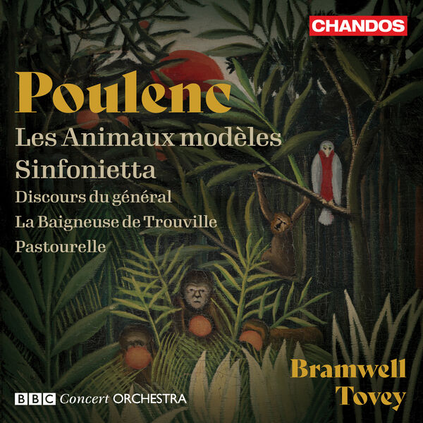 BBC Concert Orchestra, Bramwell Tovey – Poulenc: Orchestral Works (2022) [Official Digital Download 24bit/96kHz]