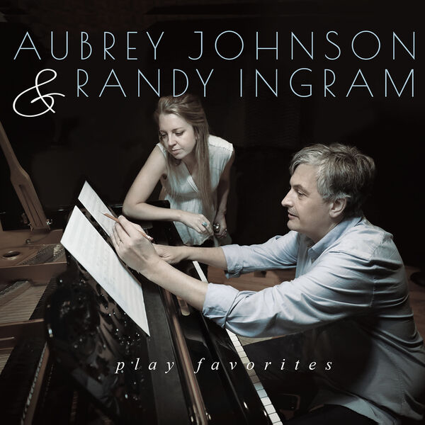 Aubrey Johnson, Randy Ingram - Play Favorites (2022) [FLAC 24bit/96kHz] Download