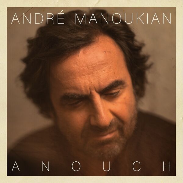 André Manoukian - Anouch (2022) [FLAC 24bit/44,1kHz]