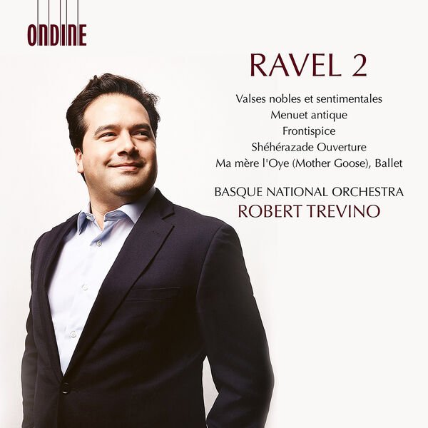 Basque National Orchestra, Robert Trevino - Ravel: Orchestral Works, Vol. 2 (2022) [FLAC 24bit/96kHz]