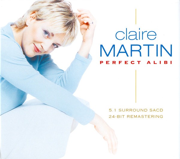 Claire Martin – Perfect Alibi (2000) [Reissue 2008] MCH SACD ISO + Hi-Res FLAC